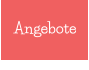 Angebote