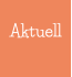 Aktuell